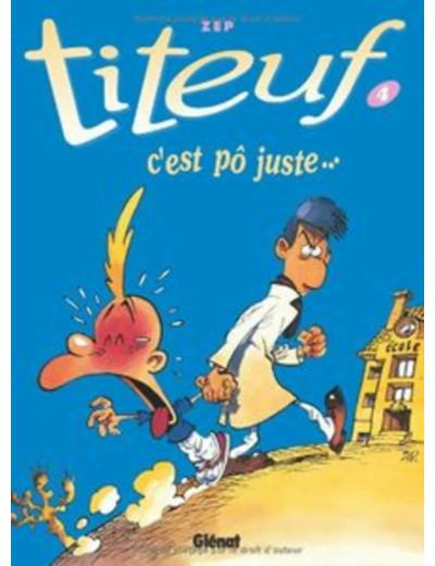 Livre Titeuf tome 4. C'est pô juste..