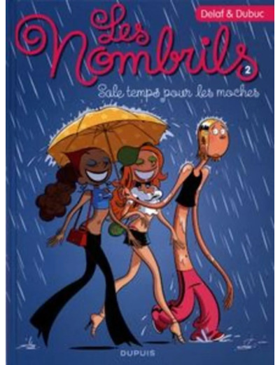 Livre Les Nombrils Tome 2 - Sale Temps Pour Les Moches
