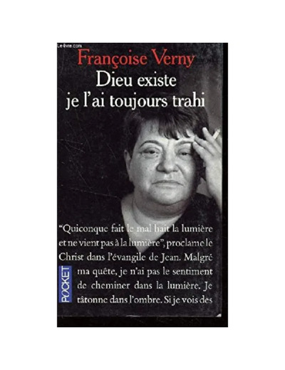 Livre Dieu Existe Je L'ai Toujours Trahi  - Editions Pocket