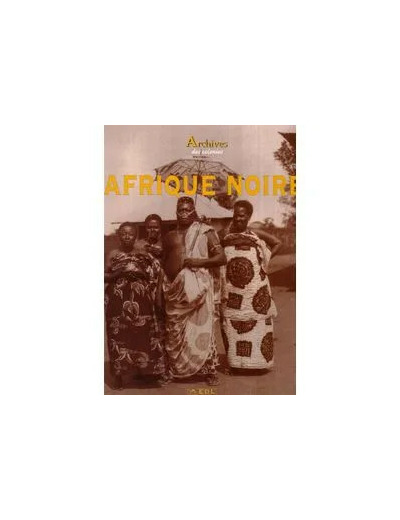 Livre Archives de l'Afrique noire