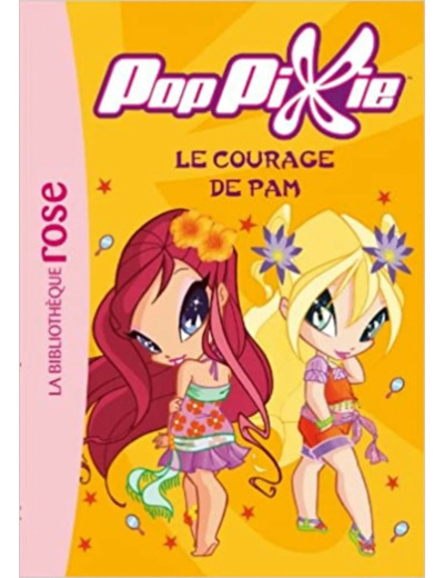 Livre PopPixie, Tome 6 : Le courage de Pam