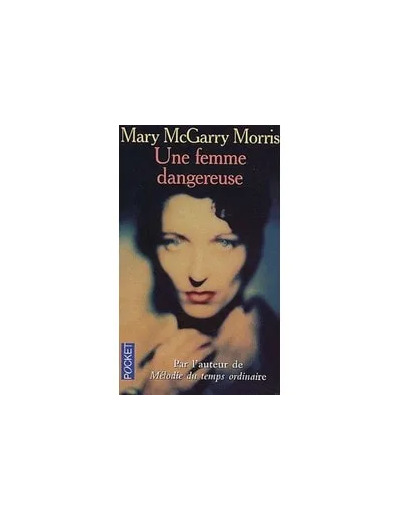 Livre Une femme dangereuse - Poche