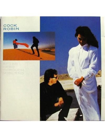 Cd Cock Robin - After Here Through Midland