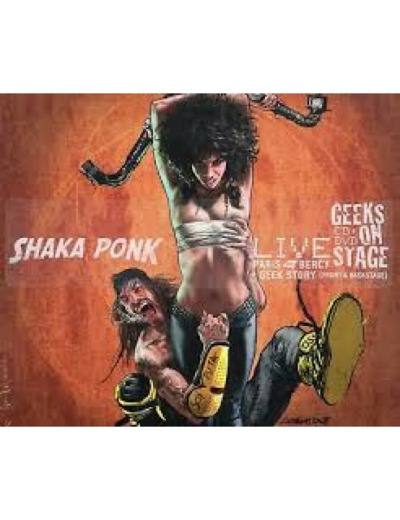 Cd Shaka Ponk - Geeks On Stage (2013)