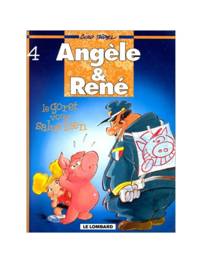 Livre Le Lombard - Angèle et René Tome 4 - Le Goret Vous Salue Bien